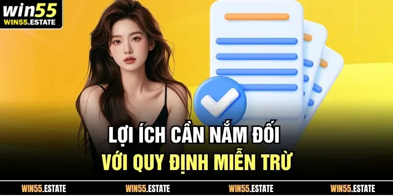 Lợi ích cần nắm đối với quy định miễn trừ